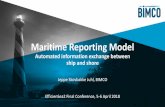 Maritime Reporting Model - EfficienSea2 · 2018-04-30 · Maritime Reporting Model Automated information exchange between ship and shore EfficienSea2 Final Conference, 5-6 April 2018