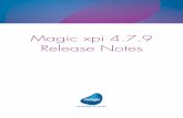 Magic xpi 4.7.9 Release Notesftp.magicsoftware.com/ver/docs/Downloads/Magicxpi/4.7.9/... · 2020-02-27 · connectors like SAP R3, SAP A1, JD Edwards EnterpriseOne, were validated