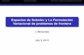 Espacios de Sobolev y La Formulación Variacional …web.math.unifi.it/users/navarro/Web_Page_JohnBenavides/J...IntroducciónEspacios de SobolevFormulación Variacional de Problemas