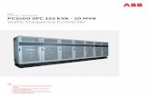 PRODUCT BROCHURE PCS100 SFC 125 kVA - 10 MVA Static ... · The PCS100 SFC is extremely flexible in terms of paralleling with other voltage sources, either generators or multiple SFC
