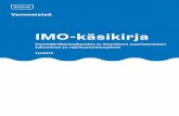 IMO-käsikirja · IMO-käsikirja Itsemääräämisoikeuden ja itsenäisen suoriutumisen tukeminen ja rajoitustoimenpiteet 11/2017 Vammaistyö ...