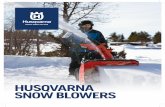 HUSQVARNA SNOW BLOWERS - garentals.ca · If the Husqvarna GS (Guaranteed to Start) engine will not start on the first or second pull, provided the routine maintenance required in