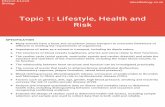 Topic 1: Lifestyle, Health and Risk - A Level Biology · Edexcel A-Level Biology alevelbiology.co.uk Topic 1: Lifestyle, Health and Risk SPECIFICATION People’s perceptions of risks