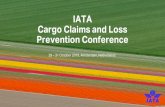 IATA Cargo Claims and Loss Prevention Conference · EVP Air France KLM Cargo & Managing Director Martinair. IATA Air Cargo Operations Conference 2019 ... Situation: Carriage and handling
