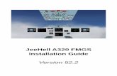 JeeHell A320 FMGS Installation Guidejeehell.org/EN - Installation Guide.pdf · 2019-06-14 · JeeHell A320 FMGS Beta 52.2 Quick Back to Contents Installation Guide : Click here Version