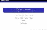 LaTeX para Linguistas - Criando esquemas semióticos com o … · 2013-05-18 · LATEXparaLinguistas LATEXparaLinguistas Criando esquemas semióticos com o TikZ MarceloFerreira MarcosLopes