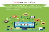 Gamification in Learning · Gamification is the art and science of applying game design thinking to applications that are not really game driven to make them more engaging, fun and