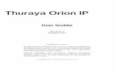 ThurayaIP Satellite Modem - IEC Telecom · 2014-12-23 · ii Thuraya Orion IP User Guide WARNINGS FOR THE THURAYA ORION IP TERMINAL Do not stand at the side or top of the Antenna