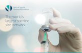 The world’s largest vaccine site network...The world’s largest vaccine site network supercharged with accelerated patient enrollment, advanced lab capabilities, and specialized
