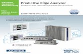 Industrial Predictive Edge Analyzer · 2019-10-26 · Diagnosis and Preventive Maintenance Platform Part Number ESRP-MPM-UNO3382 ESRP-MPM-UNO2484 ESRP-MPM-UNO2272 Operating System