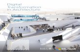 Digital Transformation in Architecture · for digital collaborative design. Part of this drive for change has come from the UK Government’s commitment to a ‘Digital Built Britain’