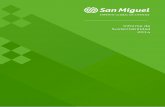 Informe de Sustentabilidad 2014 - San Miguelsanmiguelglobal.com/reporte_de_sustentabilidad... · como organización y que se expresa en nuestro compromiso con cada uno de los pilares