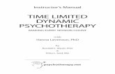 TIME LIMITED DYNAMIC PSYCHOTHERAPY · 2013-02-11 · 5 Psychotherapy.net Instructor’s Manual TIME LIMITED DYNAMIC PSYCHOTHERAPY Making Every Session Count with Hanna Levenson, PhD