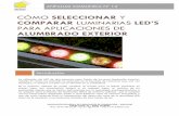 CÓMO SELECCIONAR Y COMPARAR LUMINARIAS LED’S PARA APLICACIONES … · 2019-03-07 · ANFALUM COMUNICA Nº 12 Cómo seleccionar y comparar luminarias LEDs para aplicaciones de alumbrado
