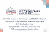 MIT WPU School of Polytechnic and Skill …...MIT-WPU is recognized by UGC MIT WPU School of Polytechnic and Skill Development Diploma In Electronics and Telecommunication (E & Tc)