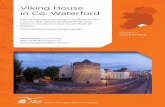 Viking House in Co. Waterford · 2019-05-23 · Viking House in Co. Waterford Viking House is located in Coffee House Lane in the centre of Waterford City, which is located in the