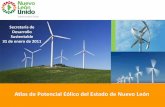 Atlas de Potencial Eólico del Estado de Nuevo León Eólico Nuevo... · 2015-06-22 · Atlas de Potencial Eólico del Estado de Nuevo León Secretaría de Desarrollo Sustentable