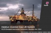 Heidrun Inverted Gas Lift System - Society of Petroleum ... · Heidrun Inverted Gas Lift System ICoTA European Intervention Conference, Aberdeen Nov. 2014 ... •Coiled tubing hanger