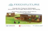 Feed the Future Ethiopia Growth through Nutrition Activity · 2018-10-07 · nutrition information, fruit and vegetable production, animal source food production, permaculture and