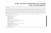 4/3/14 Pilot/Controller Glossary PILOT/CONTROLLER GLOSSARY · 2019-11-08 · Pilot/Controller Glossary 4/3/14 PCG A−2 e. Weather and chaff information. f. Weather assistance. g.