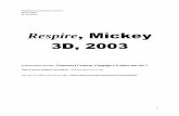 Respire, Mickey 3D, 2003eps.tice.ac-orleans-tours.fr/eva/sites/clg-jean-rostand... · 2015-01-19 · Analyse du texte et du clip à travers une lecture analytique linéaire du texte.