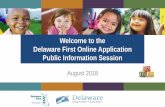 Welcome to the Delaware First Online Application Public ... 1st Online...certificate 2. Benefits • Online Application = faster application processing time • Confirmation that application