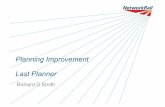 Planning Improvement Last Planner · 2012-11-19 · Introduction into Last Planner • The Last Planner System (LPS) improves both design and construction schedule/programme predictability