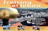 Holiday and Leisure Magazine 2009...6 7 Freising – Spiritual and Cultural Centre of Old Bavaria The true story goes that in the 12th century the Bear of Freising lost the trial of