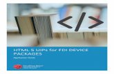 HTML UIPs FDI DEVICE PACKAGES - fieldcommgroup.org · HTML 5 UIPS FOR FDI DEVICE PACKAGES FieldComm Group 10 Figure 8. Entry page for the HTML5 UIP (index.html) The style for your