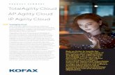 PRODUCT SUMMARY TotalAgility Cloud AP Agility Cloud IP ... · Kofax TotalAgility Cloud service as a public tenant or dedicated instance, and Kofax will deploy and manage the TotalAgility
