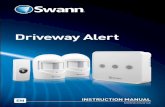 Driveway Alert...signal to the Indoor Alarm Receiver whenever motion is detected. The motion sensors should be deployed outdoors, where there is a clear view of the driveway or the