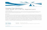Trade Facilitation: The Role of a WTO Agreement · The Role of a WTO Agreement J. Michael Finger J. Michael Finger (michael.finger@comcast.net) is the former Lead Economist and Chief