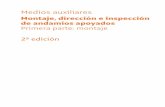 Montaje, dirección e inspección de andamios apoyados Primera parte: montajelibreria.fundacionlaboral.org/ExtPublicaciones/Montaje... · 2019-11-04 · como los elementos que se