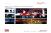 PlantPAx Distributed Control System Selection Guide · PlantPAx Distributed Control System PlantPAx System Scope The PlantPAx® system provides a modern approach to distributed control.