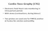 Electronic Fetal Heart rate monitoring in intra-partum ...hums.ac.ir/uploads/fhr.pdf · Cardio-Toco-Graphy (CTG) •Electronic Fetal Heart rate monitoring in intra-partum period.