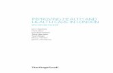 ImprovIng health and health care In london · Improving health and health care in London Sean Boyle is Senior Research Fellow at LSE Health and Social Care at the London School of