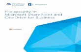 File security in Microsoft SharePoint and OneDrive for Business · 2018-10-16 · File security in SharePoint and OneDrive 5 Protecting your files in SharePoint and OneDrive for Business