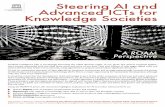 Steering AI and Advanced ICTs for Knowledge Societies · Steering AI and Advanced ICTs for Knowledge Societies A ROAM Perspective Artificial Intelligence (AI) is increasingly becoming