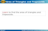 8-5 Area of Triangles and Trapezoids Area of …...Course 2 8-5 Area of Triangles and Trapezoids A diagonal of a parallelogram divides the parallelogram into two congruent triangles.