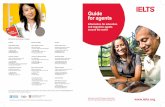 Guide for agents - IELTS International English Language ... · IELTS Guide for Agents Australia British.indd // : AM Guide for agents Information for education and migration agents