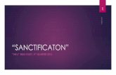 “SANCTIFICATON” - Razor Planetmedia1.razorplanet.com/share/510150-1639/resources/1100418_1Sanctificaton.pdf4 That every one of you should know how to possess his vessel in sanctification