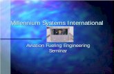 Aviation Fueling Engineering Seminar · Aviation Fuel AST Accessories Tank Venting Equipment Floating Suctions AST Anti-Syphon Valve (XP Electric Solenoid) Fusible Link Valves (tank/loading