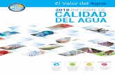 2018 INFORME DE 2017 WATER QUALITY CALIDAD DEL AGUA · El informe de calidad del agua de este año se centra en el valor del agua y en lo que hacemos, como su Agencia de Obras Públicas,