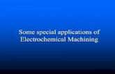 Some special applications of Electrochemical Machiningmech14.weebly.com/uploads/6/1/0/6/61069591/me_ntmp_2018_ps_ecm2.pdfLow voltage Æ less electrochemical action Æ more abrasive