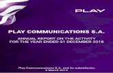 PLAY COMMUNICATIONS S.A. ... who have not been deactivated or migrated to a prepaid tariff plan. Contract subscribers include: individual postpaid, business postpaid, mobile broadband