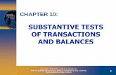 SUBSTANTIVE TESTS OF TRANSACTIONS AND BALANCES · CHAPTER 10: SUBSTANTIVE TESTS ... PPTs t/a Auditing and Assurance Services in Australia by Gay & Simnett ... 10 APPROACH IN AUDITING