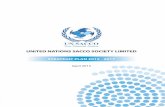 UNITED NATIONS SACCO SOCIETY LIMITED · United Nations SACCO Society Limited • Your Financial Anchor vii STRATEGIC PLAN 2015 - 2017 T he United Nations Co-operative Savings and