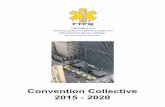 Convention Collective 2015 - 2020 · FTPQ - 592 –(FTQ) Partie I - Articles Article 1 – Définitions et titre d’emploi Page 1.2 1.05 Modèle horaire Répartition des heures de