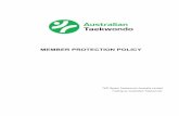 MEMBER PROTECTION POLICY - Australian Taekwondo · Member Protection Policy Australian Taekwondo Member Protection Policy Page 5 PREFACE Australian Taekwondo (AT) is committed to