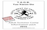 T.A.G.B. Tae Kwon-Do · SOUTH WEST OF ENGLAND TAGB TAE KWON-DO ADULT SUMMER CAMP AT VERYAN SPORTS CLUB, VERYAN, Nr.TRURO, CORNWALL, TR2 5UW Saturday 30th July 2016 – Saturday 6th